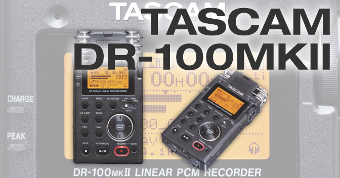 DR-100MKII - 24bit/96kHz Linear PCM Recorder