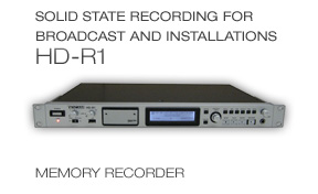 HD-R1: Solid State Recording for Broadcast and Installations