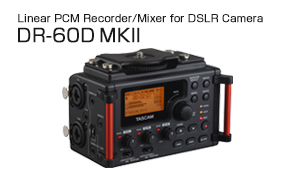 Linear PCM Recorder/Mixer for DSLR