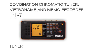 PT-7: Combination Chromatic Tuner, Metronome and Memo Recorder