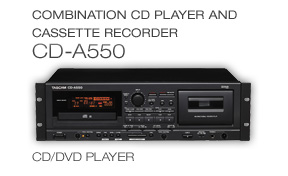 CD-A550: Combination CD Player and Cassette Recorder