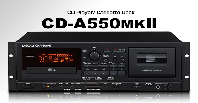 CD-A550MKII - Combination CD player and Cassette Recorder