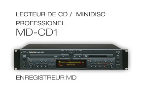 MD-CD1: Lecteur de CD / enregistreur MiniDisc professionel