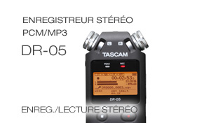 TASCAM DR-05 handheld portable recorder, Enregistreur stéréo PCM/MP3