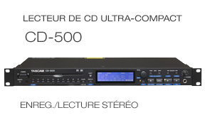 CD-500 single-rackspace CD player, Lecteur de CD ultra-compact