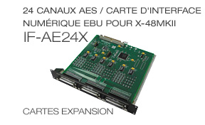 IF-AE24X: 24 canaux AES / carte d'interface numérique EBU pour X-48MKII