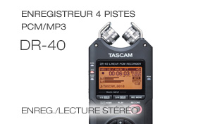 DR-40 Handheld Four-track Recorder, Enregistreur 4 pistes PCM/MP3