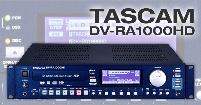 DV-RA1000HD - Masterrecorder Audio/DSD à haute définition